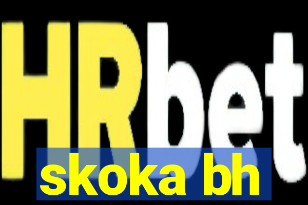 skoka bh